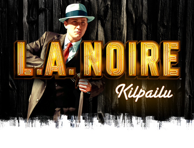 Kilpailu: L.A. Noire (K18)